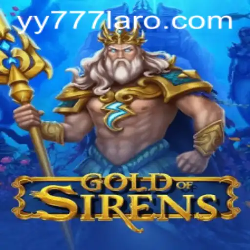 GoldofSirens: Dive into the Mythical Adventure with Yy777
