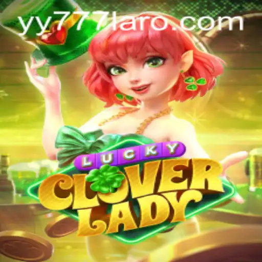 Discover the Exciting World of LuckyCloverLady: A Modern Approach to Gaming