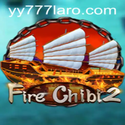 FireChibi2: A New Era in Gaming Entertainment with Yy777